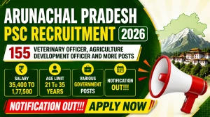 Arunachal Pradesh PSC Group A & Group B Recruitment 2026 Notification Out - Apply Online for 155 Veterinary Officer, ADO and More Posts