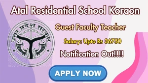 Atal Residential School Koraon Guest Faculty Recruitment 2026 - Apply Offline for PGT, TGT Posts Atal Residential School Koraon Guest Faculty Recruitment 2026 - Apply Offline for PGT, TGT Posts