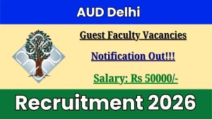 AUD Delhi Guest Faculty Recruitment 2026 - Walkin