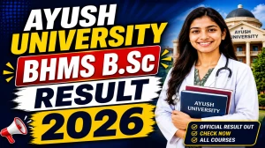 Ayush University Result 2026 Out - Check BHMS & B.Sc Nursing Result Online @ ddumhsaucg.ac.in Ayush University Result 2026 Out - Check BHMS & B.Sc Nursing Result Online @ ddumhsaucg.ac.in