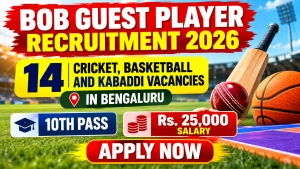 Bank of Baroda Guest Player Recruitment 2026 - Apply Online for 14 Posts Bank of Baroda Guest Player Recruitment 2026 - Apply Online for 14 Posts