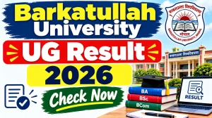 Barkatullah University Result 2026 Out - Check B.A & B.Sc Result Online @ bubhopal.ac.in
