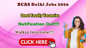 BCAS Delhi Guest Faculty Recruitment 2026 - Walkin