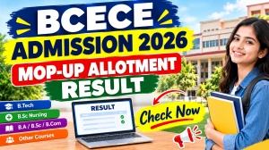 BCECE Admission 2026 Mop-up Allotment Result Out - Download Seat Allotment @ bceceboard.bihar.gov.in