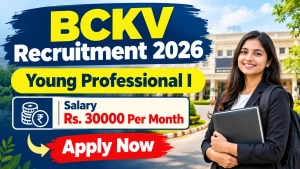 BCKV Young Professional I Recruitment 2026 - Apply Offline BCKV Young Professional I Recruitment 2026 - Apply Offline