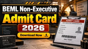 BEML Non-Executive Admit Card 2026 Out - Download Hall Ticket at bemlindia.in