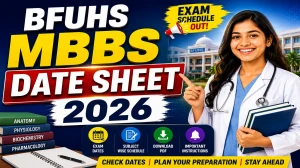 BFUHS MBBS Date Sheet 2026 Out - Check 1st Prof Theory Exam Online @ bfuhs.ggsmch.org BFUHS MBBS Date Sheet 2026 Out - Check 1st Prof Theory Exam Online @ bfuhs.ggsmch.org