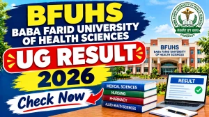BFUHS UG Result 2026 Out - Check Exam Results Online @ bfuhs.ggsmch.org