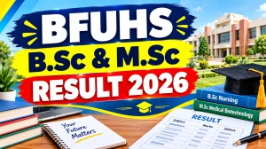 BFUHS Odd Semester Result 2026 Out - Direct Link to Check B.Sc & M.Sc Result Online at bfuhs.ggsmch.org