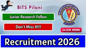 BITS Pilani Junior Research Fellow Recruitment 2026 - Apply Online BITS Pilani Junior Research Fellow Recruitment 2026 - Apply Online