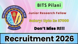 BITS Pilani Junior Research Fellow Recruitment 2026 - Apply Online BITS Pilani Junior Research Fellow Recruitment 2026 - Apply Online