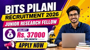BITS Pilani Junior Research Fellow Recruitment 2026 - Apply Online BITS Pilani Junior Research Fellow Recruitment 2026 - Apply Online