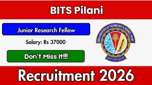 BITS Pilani Junior Research Fellow Recruitment 2026 - Apply Online BITS Pilani Junior Research Fellow Recruitment 2026 - Apply Online