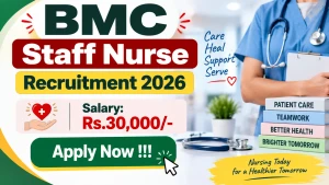 BMC Staff Nurse Recruitment 2026 - Apply Offline