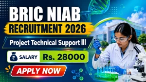 BRIC NIAB Project Technical Support III Recruitment 2026 - Apply Online
