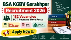 BSA KGBV Gorakhpur Recruitment 2026 Notification Out - Apply Offline for 132 PGT, Peon and More Posts