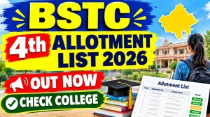 BSTC 4th Allotment List 2026 Out - Direct Link to Check College Allotment Online at predeledraj2026.com