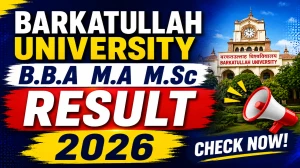 Barkatullah University Result 2026 Out - Check B.B.A, M.A & M.Sc Semester Results Online @ bubhopal.ac.in Barkatullah University Result 2026 Out - Check B.B.A, M.A & M.Sc Semester Results Online @ bubhopal.ac.in