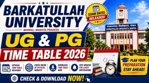 Barkatullah University Time Table 2026 Out - Check UG & PG Exam Date Online @ bubhopal.ac.in Barkatullah University Time Table 2026 Out - Check UG & PG Exam Date Online @ bubhopal.ac.in