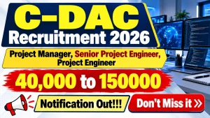C-DAC Recruitment 2026 - Walkin for 27 Project Manager, Senior Project Engineer, Project Engineer Posts C-DAC Recruitment 2026 - Walkin for 27 Project Manager, Senior Project Engineer, Project Engineer Posts