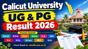 Calicut University Result 2026 Out - Check UG & PG Result Online @ results.uoc.ac.in