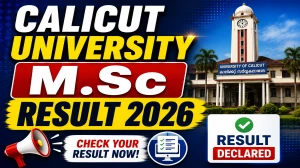 Calicut University M.Sc Result 2026 Out - Check 2nd Sem Result Online at results.uoc.ac.in Calicut University M.Sc Result 2026 Out - Check 2nd Sem Result Online at results.uoc.ac.in