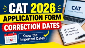 CAT 2026 Application Form Correction Dates Out - Check Status Online @ iimidr.ac.in