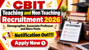CBIT Teaching and Non Teaching Recruitment 2026 - Apply Online for Stenographer, Associate Professor and More Posts CBIT Teaching and Non Teaching Recruitment 2026 - Apply Online for Stenographer, Associate Professor and More Posts