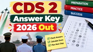 CDS 2 Answer Key 2026 - Download UPSC Provisional Response Sheet & Raise Objections