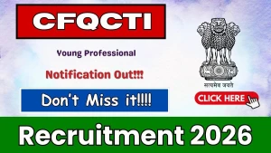 CFQCTI Young Professional Recruitment 2026 - Apply Offline