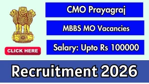 CMO Prayagraj Medical Officer Recruitment 2026 - Apply Offline for 25 Posts CMO Prayagraj Medical Officer Recruitment 2026 - Apply Offline for 25 Posts