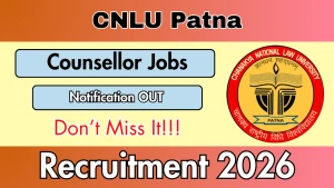 CNLU Patna Counsellor Recruitment 2026 - Apply Online CNLU Patna Counsellor Recruitment 2026 - Apply Online