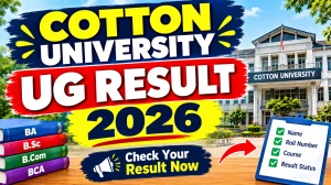 Cotton University UG Result 2026 Out - Direct Link to Check 2nd & 4th Sem Result online @ cottonuniversity.ac.in