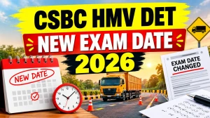 CSBC Driver Constable HMV DET New Date 2026 Out - Check Schedule at csbc.bihar.gov.in CSBC Driver Constable HMV DET New Date 2026 Out - Check Schedule at csbc.bihar.gov.in