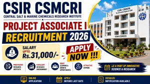 CSIR CSMCRI Project Associate I Recruitment 2026 - Apply Online