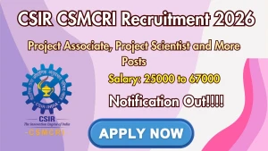 CSIR CSMCRI Recruitment 2026 - Apply Online for Project Associate, Project Scientist and More Posts
