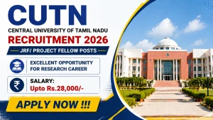 CUTN Recruitment 2026 - Apply Online for JRF/ Project Fellow Posts CUTN Recruitment 2026 - Apply Online for JRF/ Project Fellow Posts