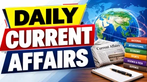 Daily Current Affairs – 29 September 2026 Daily Current Affairs – 29 September 2026
