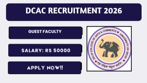 DCAC Guest Faculty Recruitment 2026 - Walkin DCAC Guest Faculty Recruitment 2026 - Walkin