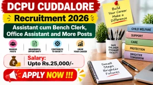 DCPU Cuddalore Recruitment 2026 - Apply Offline for Assistant cum Bench Clerk, Office Assistant and More Posts DCPU Cuddalore Recruitment 2026 - Apply Offline for Assistant cum Bench Clerk, Office Assistant and More Posts