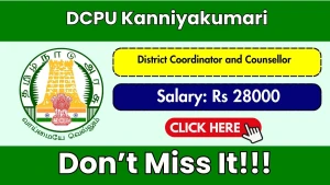 DCPU Kanniyakumari Recruitment 2026 - Apply Offline for District Coordinator and Counsellor Posts DCPU Kanniyakumari Recruitment 2026 - Apply Offline for District Coordinator and Counsellor Posts