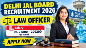 Delhi Jal Board Law Officer Recruitment 2026 - Apply Offline