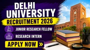 Delhi University Recruitment 2026 - Apply Online for Junior Research Fellow, Research Intern Posts Delhi University Recruitment 2026 - Apply Online for Junior Research Fellow, Research Intern Posts
