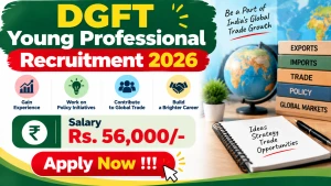 DGFT Young Professional Recruitment 2026 - Apply Online DGFT Young Professional Recruitment 2026 - Apply Online