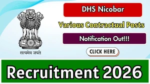 DHS Nicobar Recruitment 2026 - Apply Offline for Public Health Nurse, HMIS Assistant and More Posts DHS Nicobar Recruitment 2026 - Apply Offline for Public Health Nurse, HMIS Assistant and More Posts