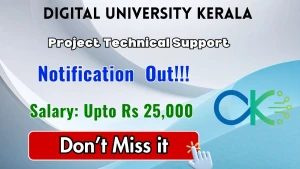 Digital University Kerala Project Technical Support Recruitment 2026 - Walkin