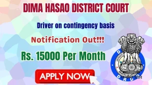 Dima Hasao District Court Driver Recruitment 2026 - Apply Offline