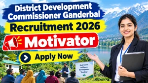 District Development Commissioner Ganderbal Motivator Recruitment 2026 - Apply Online