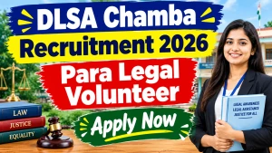 DLSA Chamba Para Legal Volunteer Recruitment 2026 - Apply Offline DLSA Chamba Para Legal Volunteer Recruitment 2026 - Apply Offline