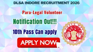 DLSA Indore Para-Legal Volunteer Recruitment 2026 - Apply Offline DLSA Indore Para-Legal Volunteer Recruitment 2026 - Apply Offline